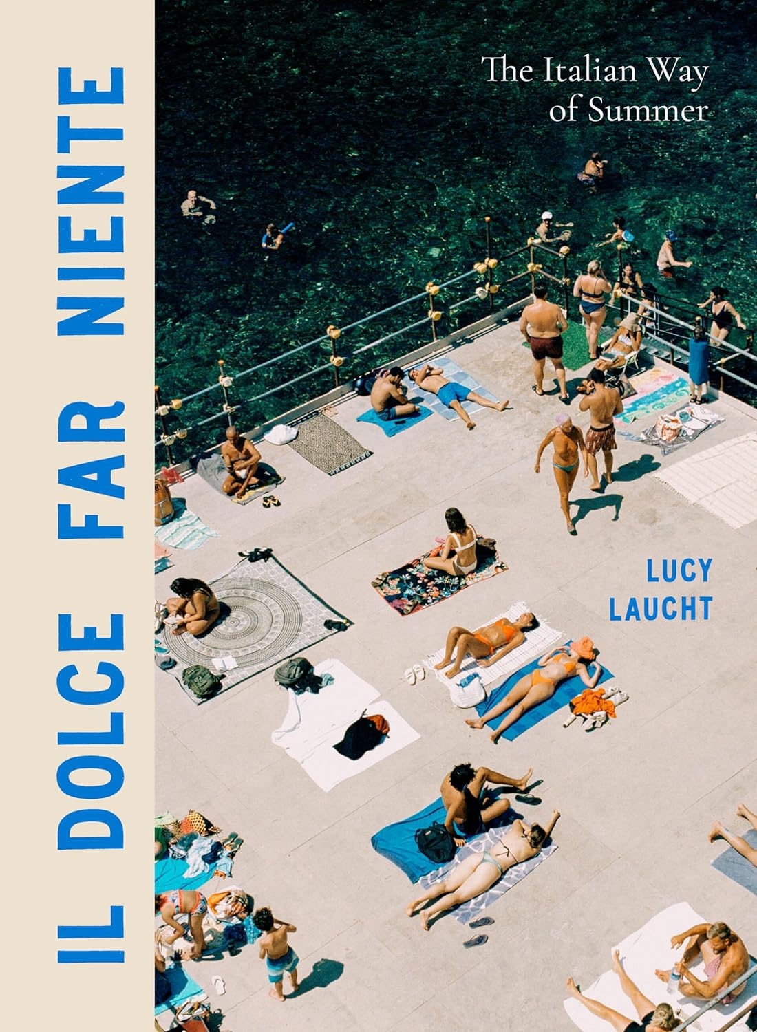 Il dolce far niente - The Italian Way of Summer