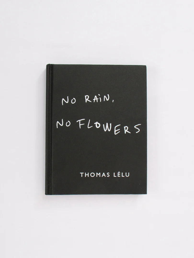 No Rain, No Flowers – Thomas Lélu