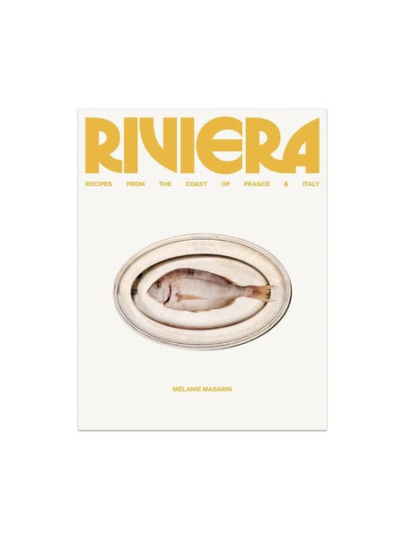 Riviera – Recipes from the Coast of France and Italy
