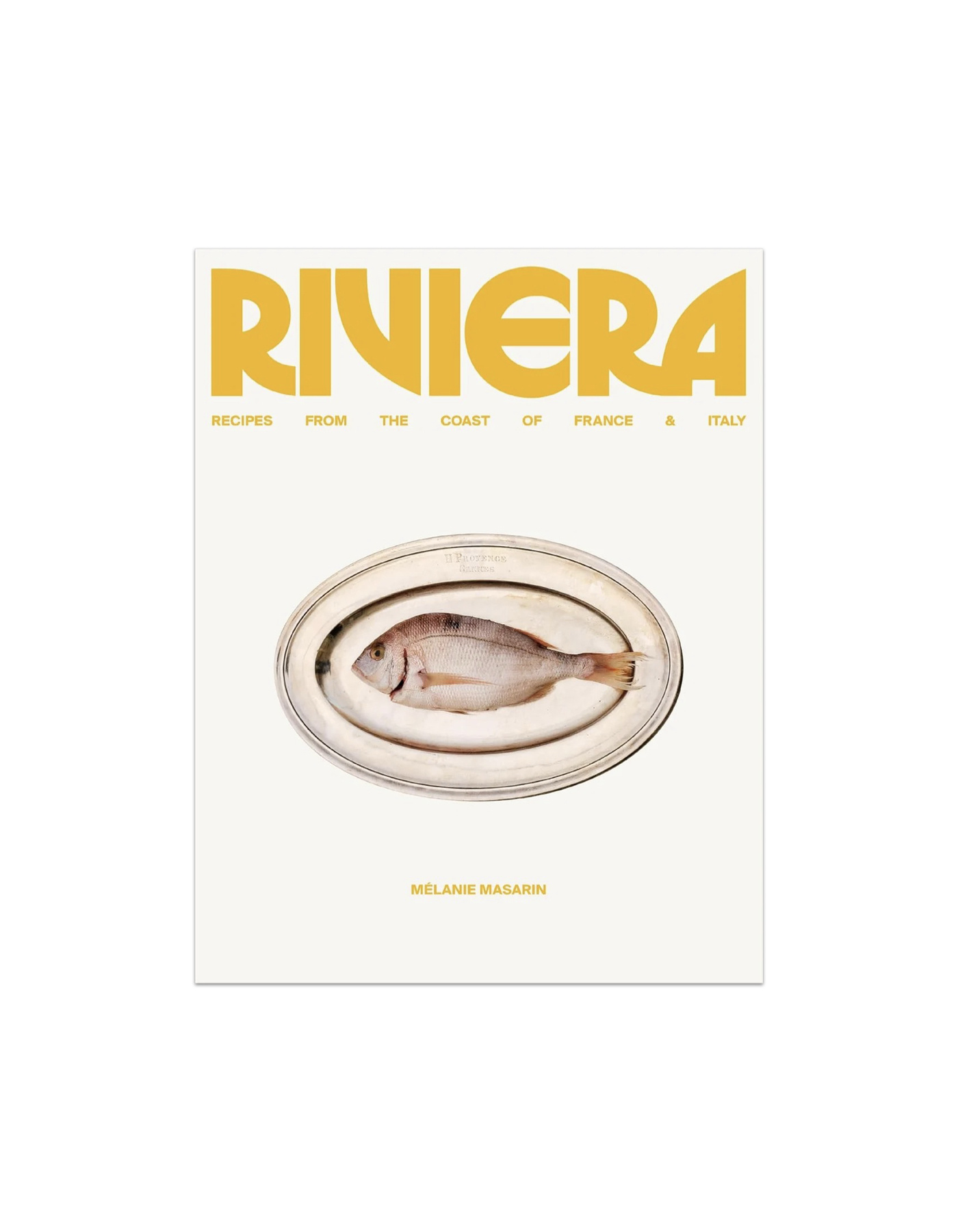 Riviera – Recipes from the Coast of France and Italy