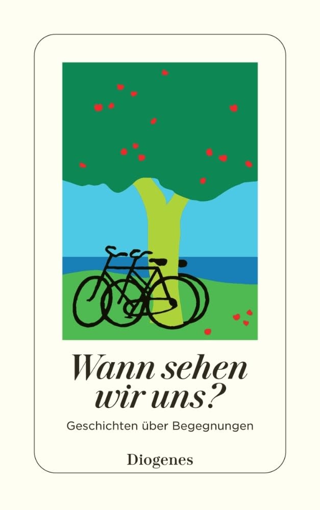 Wann sehen wir uns? – Geschichten über Begegnungen