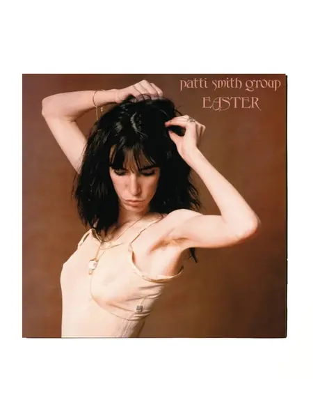 NÉ RECORDS Patti Smith Group – Easter