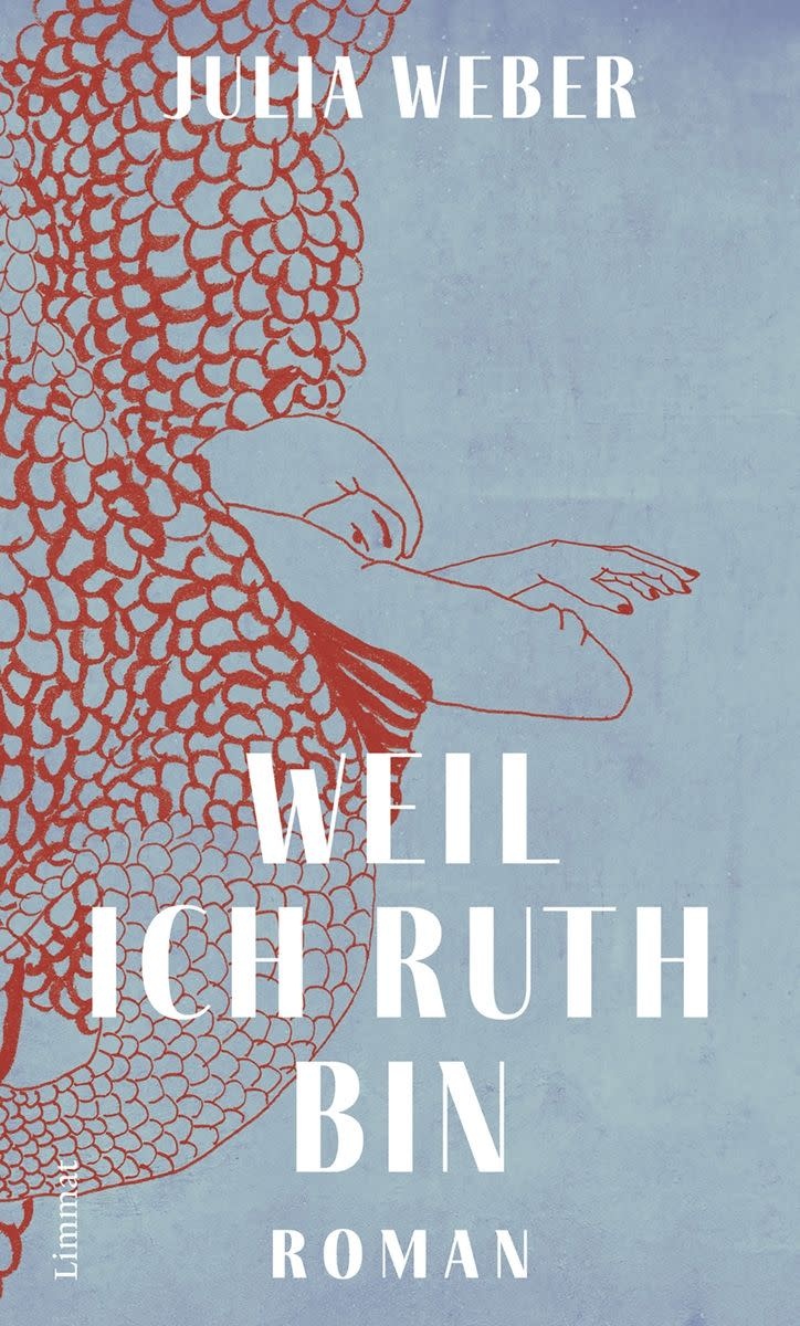 Weil ich Ruth bin – Julia Weber
