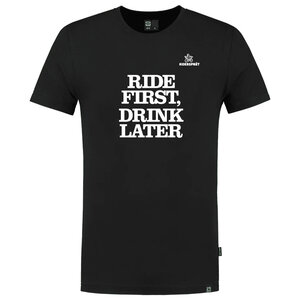 T-Shirt Ride First, Drink Later