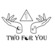 two for you