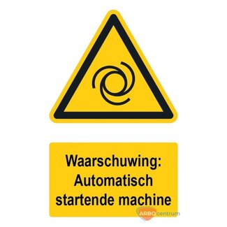 Huismerk Waarschuwingsbord / sticker automatisch startende machine met tekst