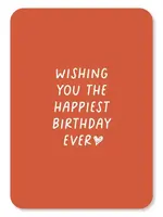 Kaartjes Van Maaike Kaart - Wishing You The Happiest Birthday