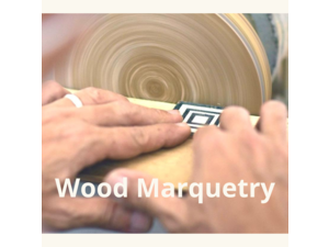 WOOD MARQUETRY