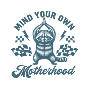 Textieltransfer DTF "Mind Your Own Motherhood"