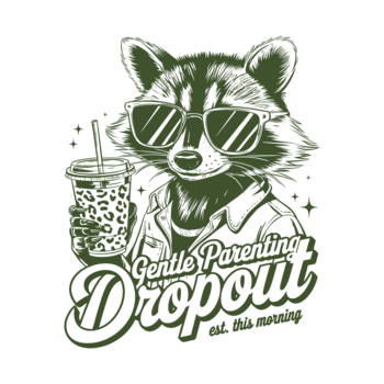 Feeërieke | Textieltransfer DTF " Gentle Parenting Dropout"