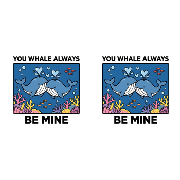 Feeërieke | UV DTF Sticker Wrap - You Whale Always Be Mine