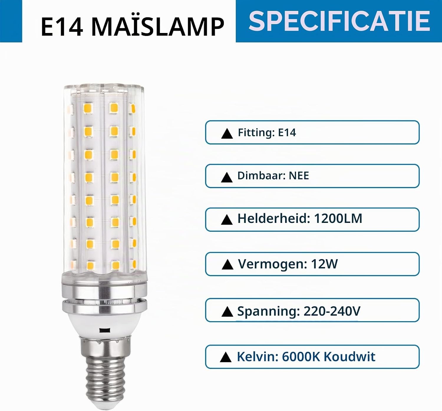 SCNNC E14 maïs LED-gloeilamp 12W, 220-240V, niet dimbaar, 1200LM koel wit 6000K, 10 0W gloeilampen equivalent, E14 LED maïs lamp kroonluchter, bureaulamp, wandlamp, Pack van 6