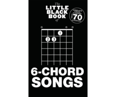 The Little Black Songbook Of 6-Chord Songs