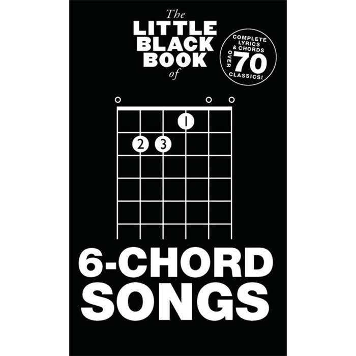 The Little Black Songbook Of 6-Chord Songs