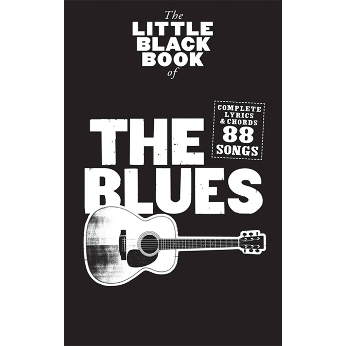 The Little Black Songbook Of The Blues Lyrics And Chords