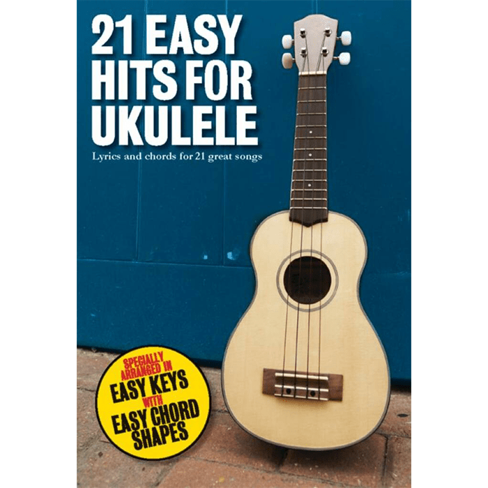 21 Easy Hits For Ukulele Uke Book