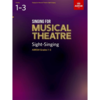 ABRSM Singing For Musical Theatre Sight-Singing Grades 1-3