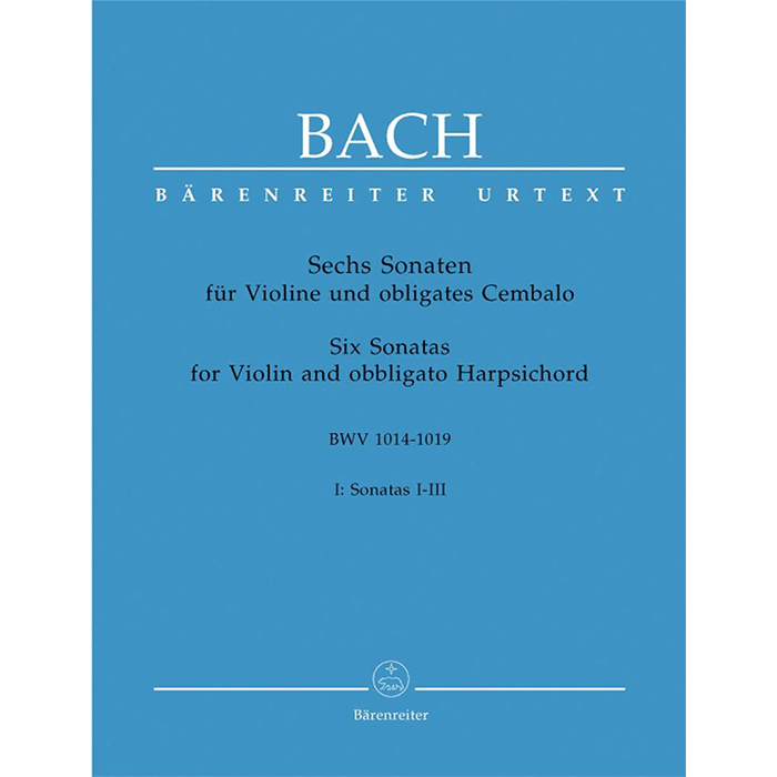 Bach Six Sonatas for Violin, Vol. 1 (BWV 1014-1019)