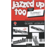 All Jazzed Up for Clarinet 2 (Solos & Arrangements by Oliver Ledbury)