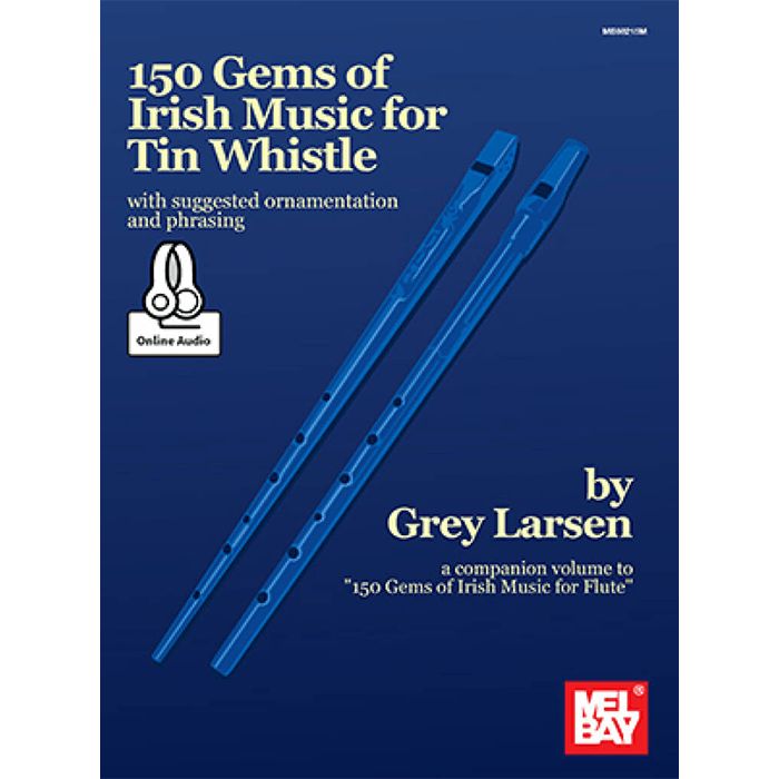 150 Gems Of Irish Music For Tin  Whistle