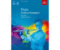 ABRSM ABRSM: Flute Scales & Arpeggios and Sight-Reading - Grades 6-8