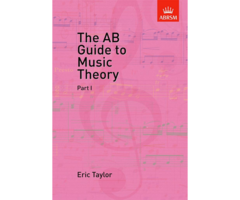 The AB Guide to Music Theory, Part 1 (Grades 1-5)