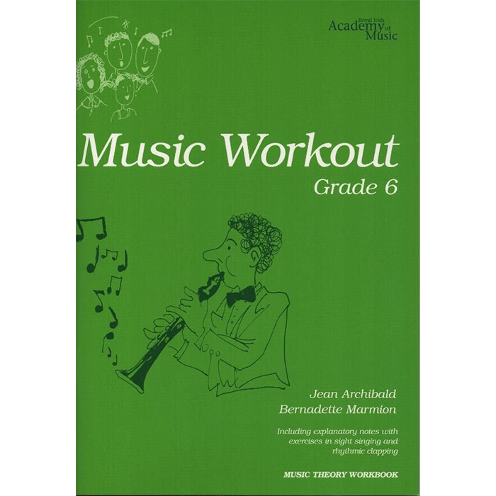 Royal Irish Academy Music Workout - Grade 6