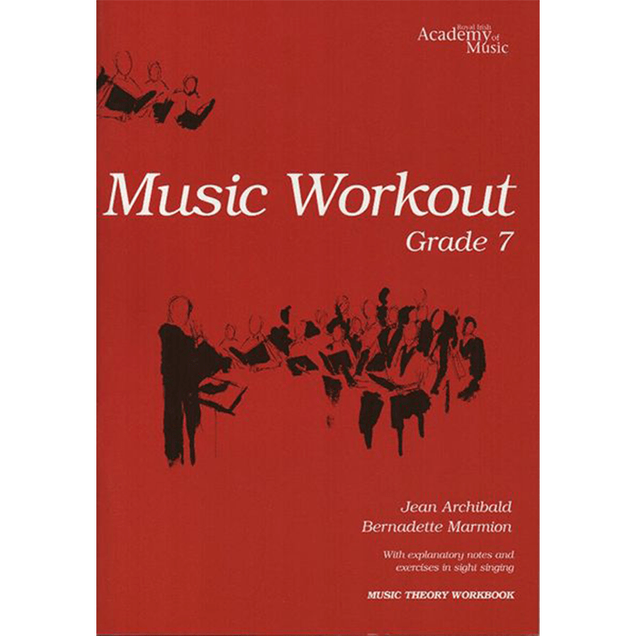 Royal Irish Academy Music Workout - Grade 7