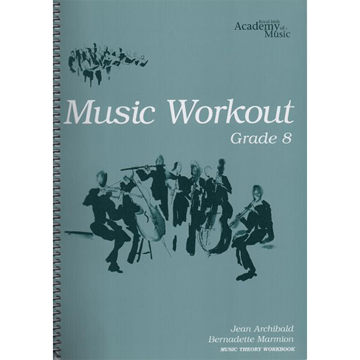 Royal Irish Academy Music Workout - Grade 8