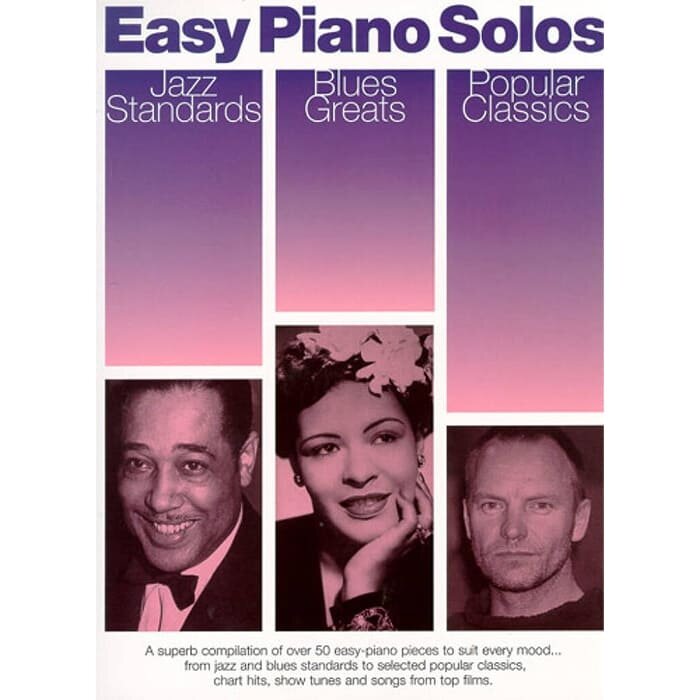 Easy Piano Solos Jazz Standards, Blues Greats, Popular Classics