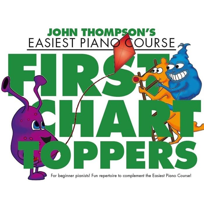 John Thompson’S First Chart Toppers Easy Piano Book