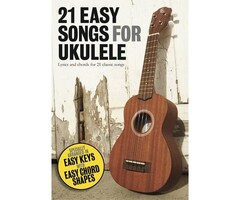 21 Easy Songs Arranged For Ukulele Uke Lyrics & Chords Book