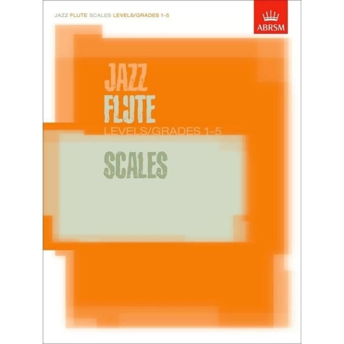 ABRSM Jazz Flute Scales Levels/Grades 1-5