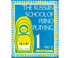The Russian School of Piano Playing Book 1 Part 2