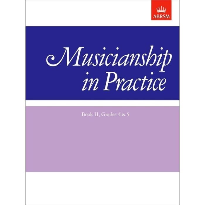 Musicianship in Practice, Book II, Grades 4&5 workbook