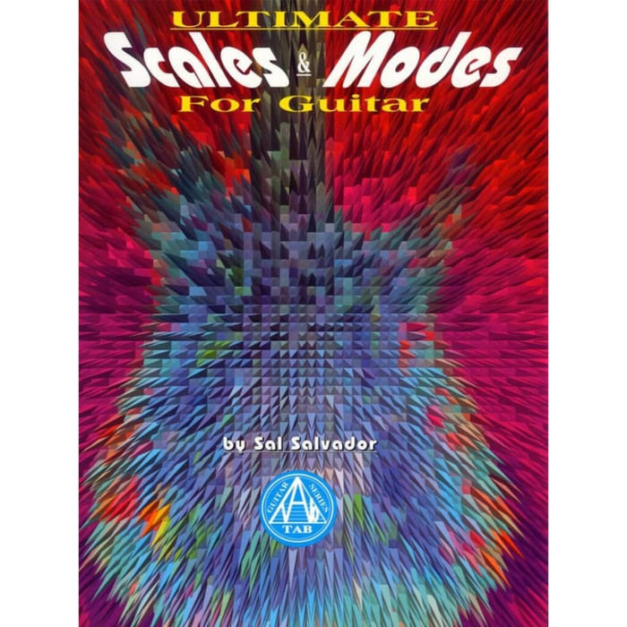 Ultimate Scales And Modes For Guitar