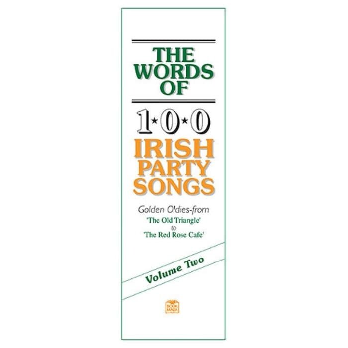 The Words Of 100 Irish Party Songs Volume Two Lyrics Book