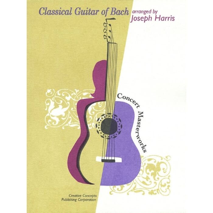 Joseph Harris - Classical Guitar of Bach