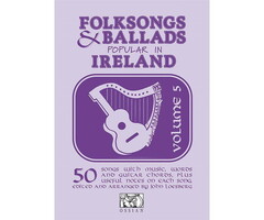 Folksongs And Ballads Popular In Ireland Vol. 5