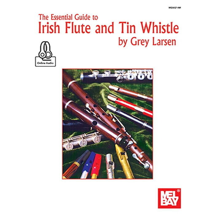 Essential Guide To Irish Flute And  Tin Whistle