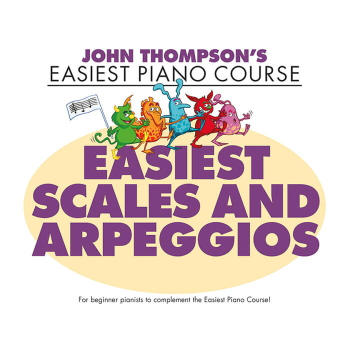 John Thompson's Easiest Scales  and Arpeggios