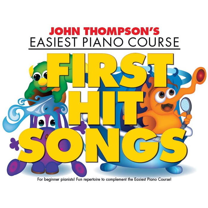 John Thompson’s Easiest Piano Course First Hit Songs