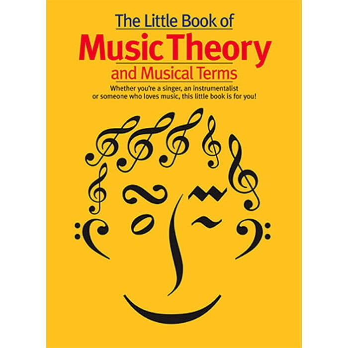 The Little Book Of Music Theory And Musical Terms