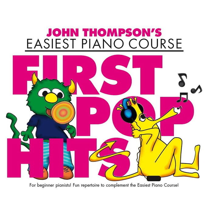 John Thompson's Piano Course: First Pop Hits