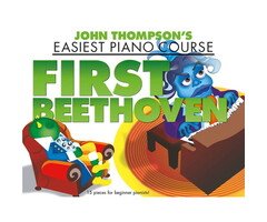 John Thompson’s Easiest Piano Course First Beethoven