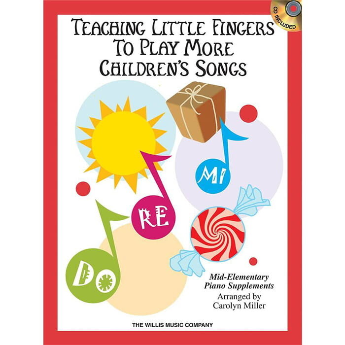 Teaching Little Fingers To Play More Children's Songs