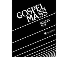 Robert Ray: Gospel Mass
