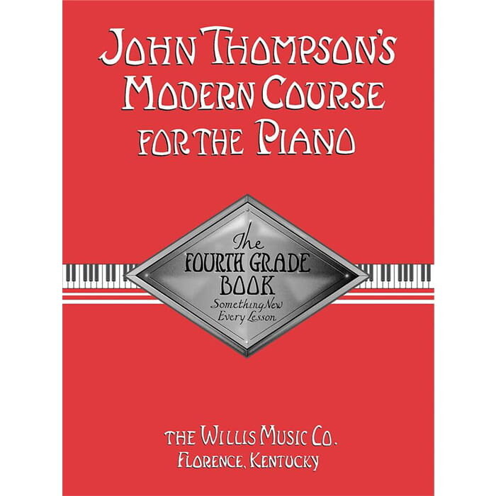 John Thompson’S Modern Course For Piano – The Fourth Grade Book