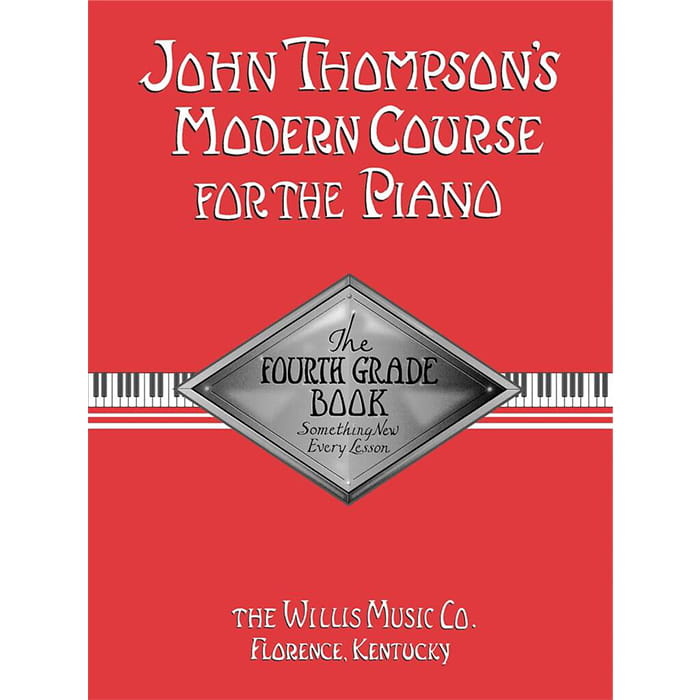 John Thompson’S Modern Course For Piano – The Fourth Grade Book