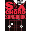 The Six Chord Songbook Great Chart Songs